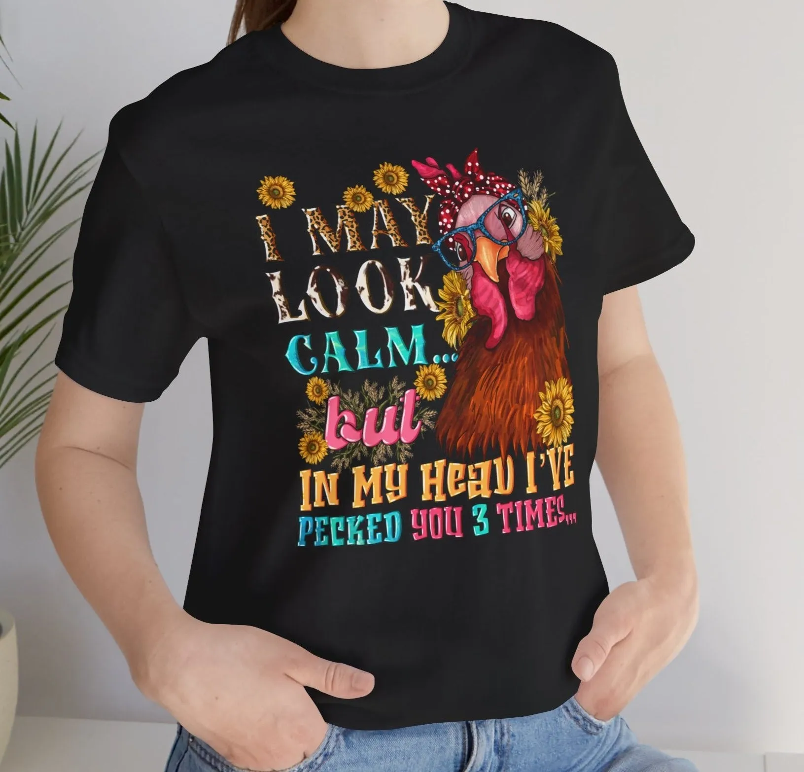 Calm Exterior, Inner Pecking: Funny Tee