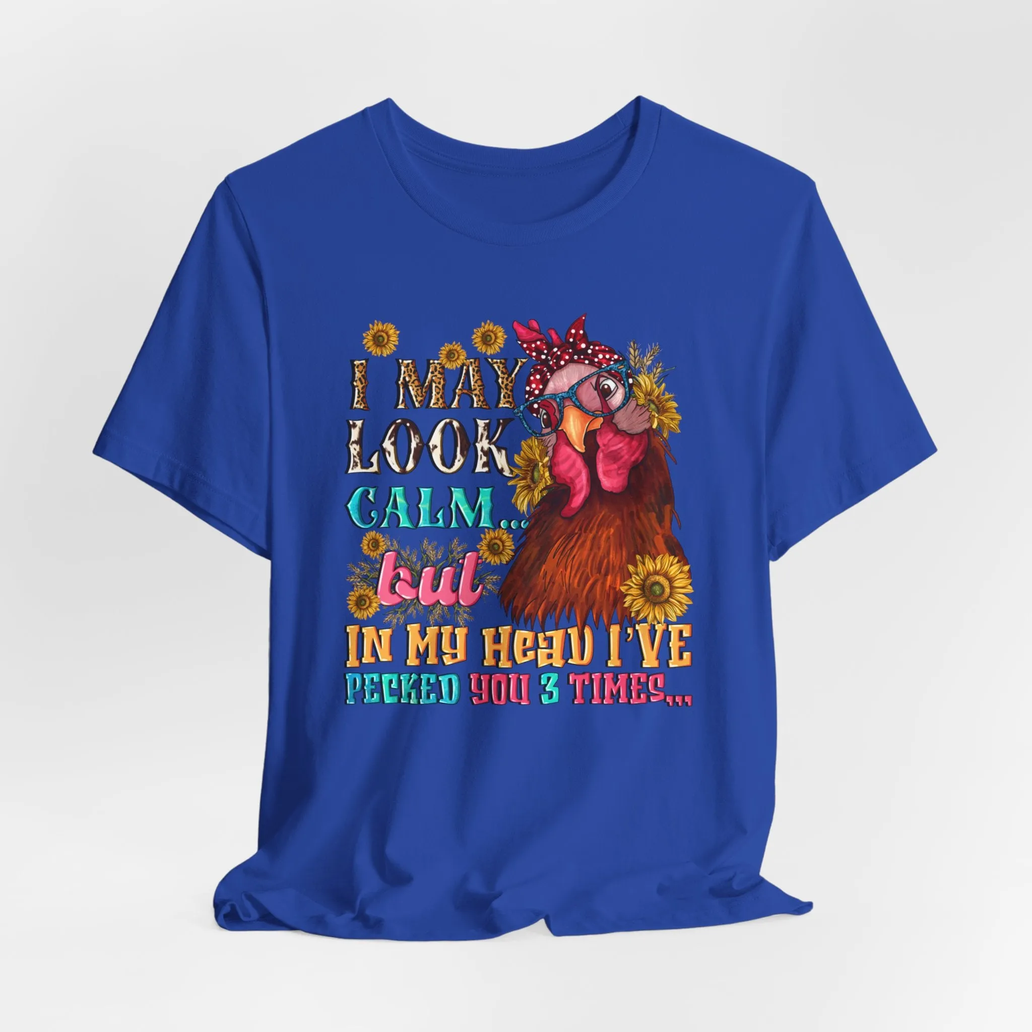 Calm Exterior, Inner Pecking: Funny Tee